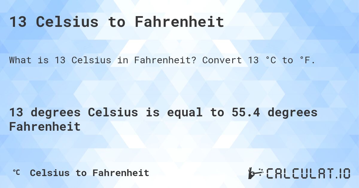 13 Celsius To Fahrenheit Calculatio