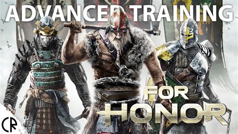 Advanced Training Unleash Your Inner Warrior For Honor Youtube