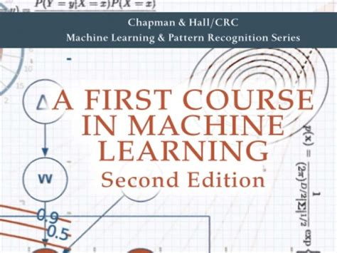 Books A First Course In Machine Learning Chapman Hall Crc M