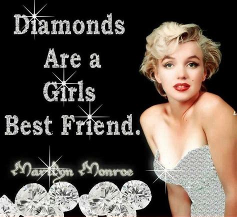 Diamonds Are A Girl S Best Friend Marilyn Monroe S Quote