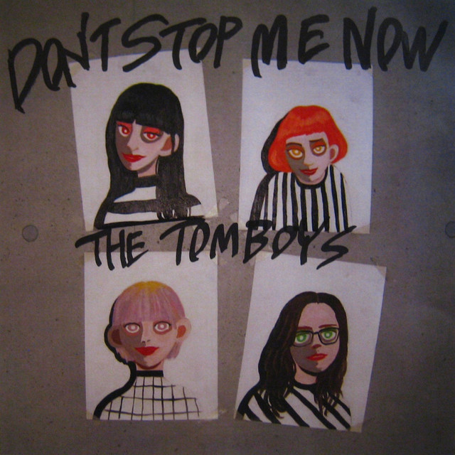 Don T Stop Me Now Single By The Tomboys Spotify