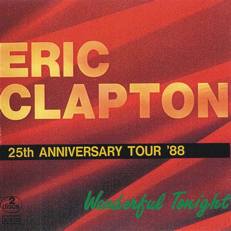 Eric Clapton Wonderful Tonight 25Th Anniversary Tour 1988