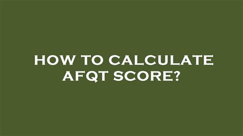 How To Calculate Afqt Score Youtube