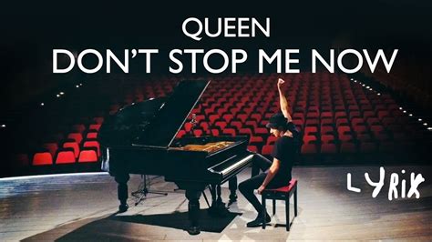 Queen Don T Stop Me Now Lyrics Youtube