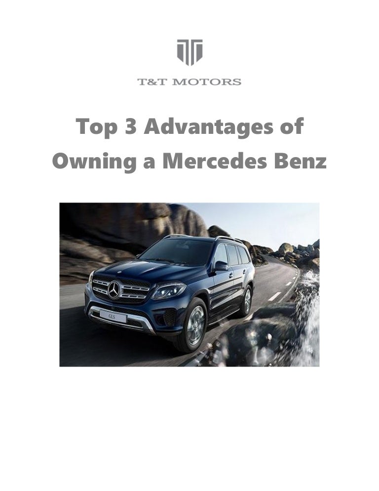 Top 3 Advantages Of Owning A Mercedes Benz