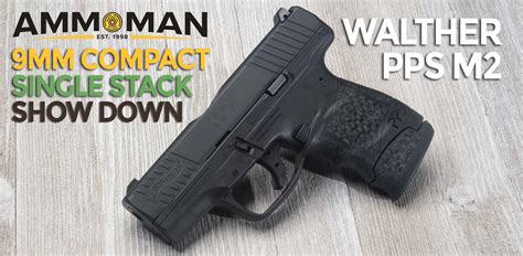 Walther Pps M2 Review Ammoman School Of Guns